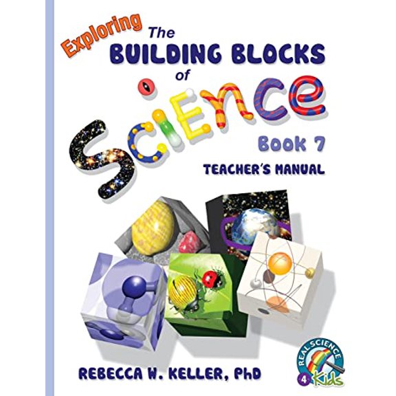 Pre-Owned Exploring the Building Blocks of Science Book 7 Teacher's Manual (Paperback) 1941181198 9781941181195