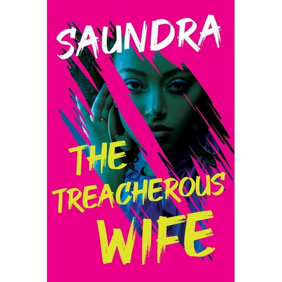 SAUNDRA: The Treacherous Wife (Paperback)