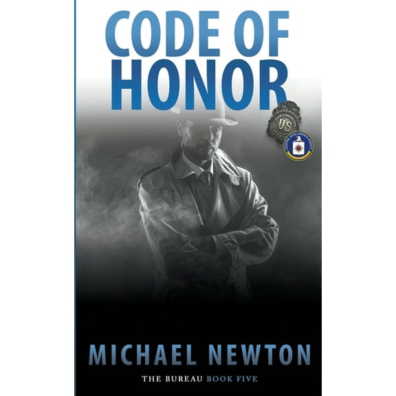 Bureau Code Of Honor: An FBI Crime Thriller, Book 5, (Paperback)