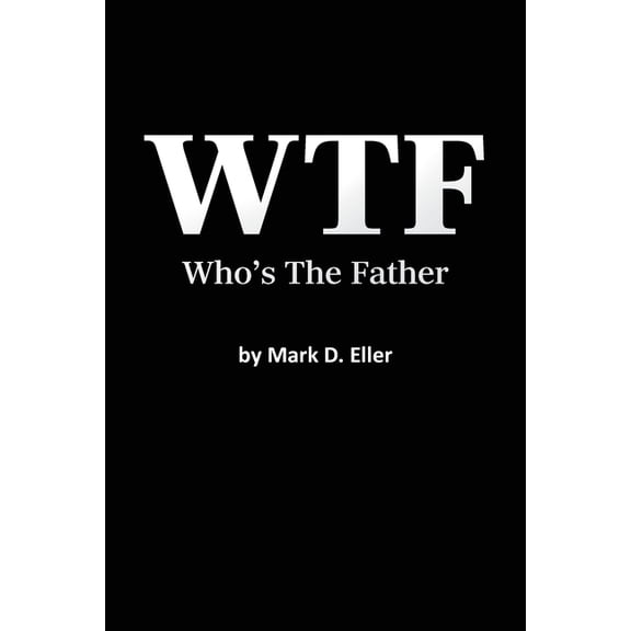 WTF Who's The Father, (Paperback)