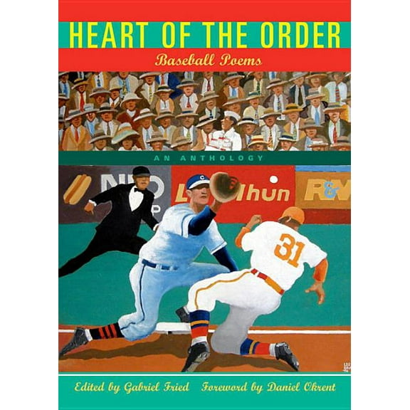 Heart of the Order: Baseball Poems (Paperback)