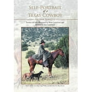 Self-Portrait of a Texas Cowboy: Ass over Teakettle (Hardcover)