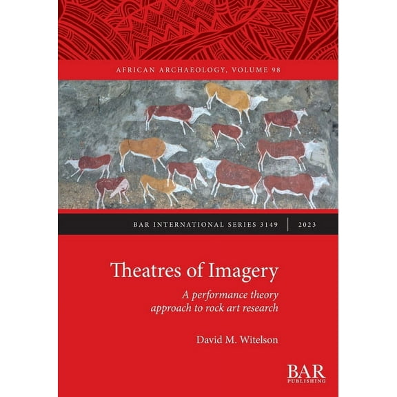 International: Theatres of Imagery: A performance theory approach to rock art research (Paperback)