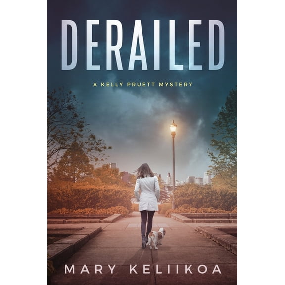 A Kelly Pruett Mystery Derailed, Book 1, (Paperback)