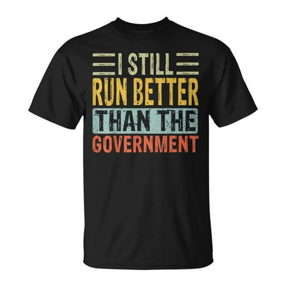 SR I Still Run Better Than The Government Leg Ampu T-shirt