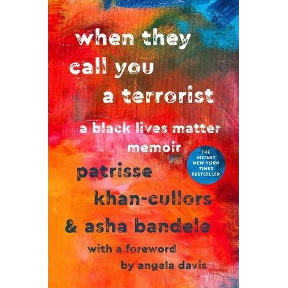 Pre-Owned When They Call You a Terrorist: A Black Lives Matter Memoir, 9781250171085, 1250171083, Hardcover, Reprint edition