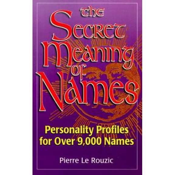Pre-Owned Secret Meaning of Names (Paperback) 1887472665 9781887472661