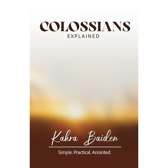 Colossians Explained, (Paperback)