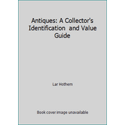 Angle View: Antiques: A Collector's Identification and Value Guide, Used [Paperback]