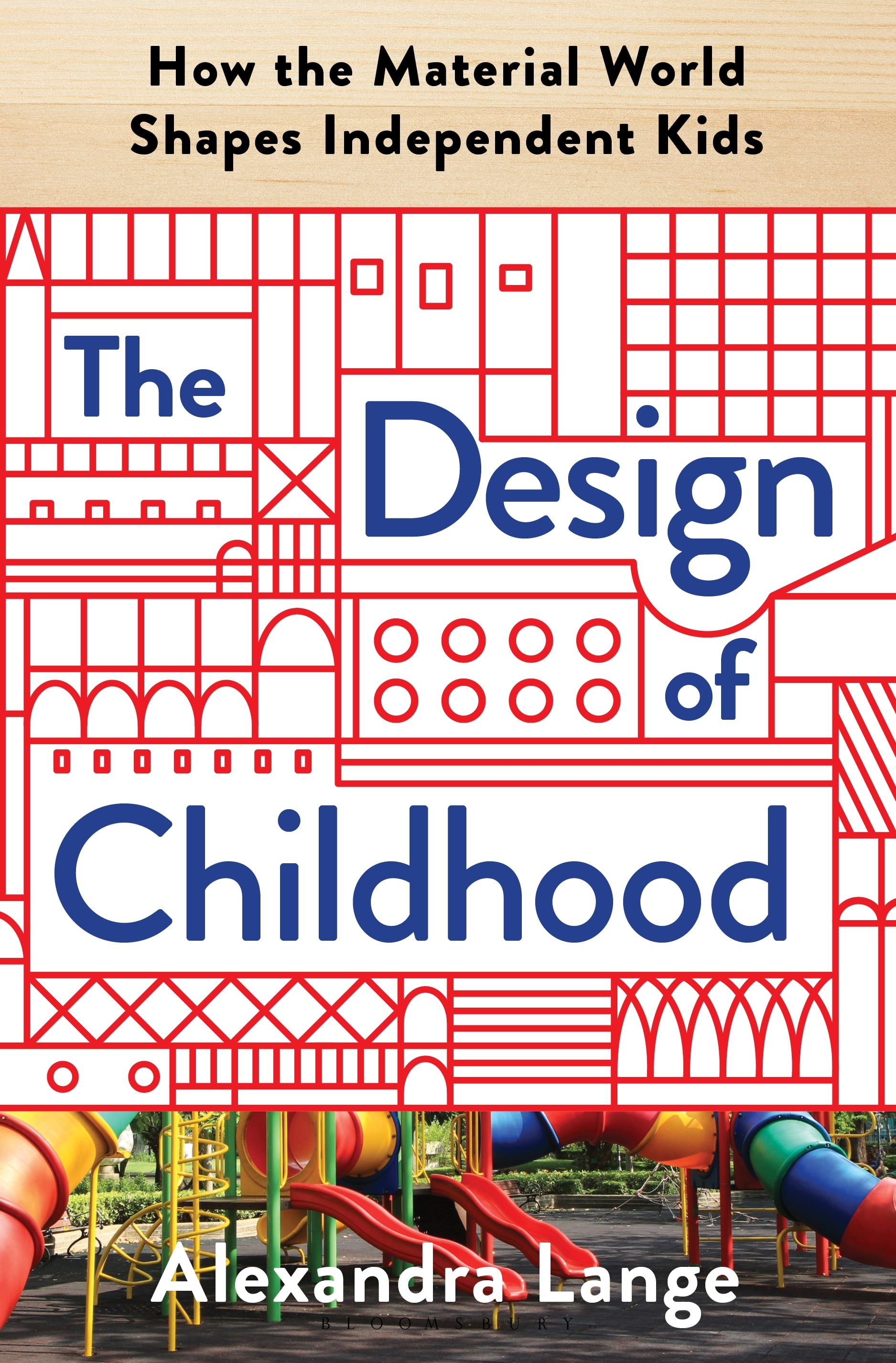 The Design of Childhood How the Material World Shapes Independent Kids
Epub-Ebook
