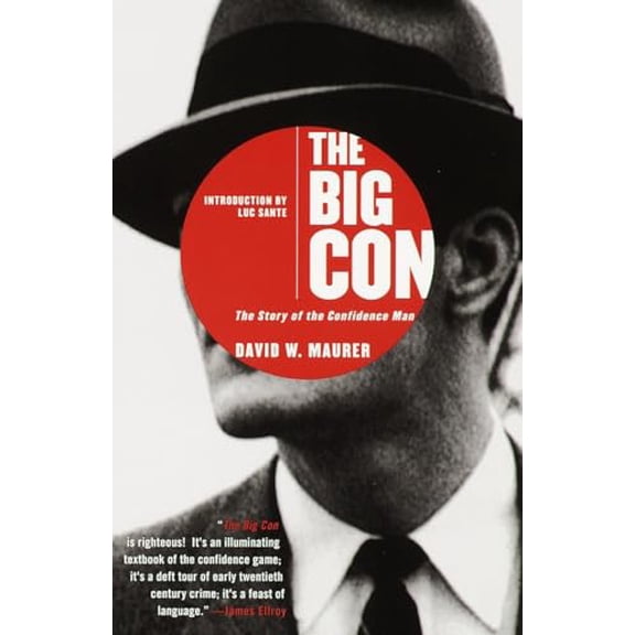 Pre-Owned The Big Con: The Story of the Confidence Man (Paperback) 0385495382 9780385495387