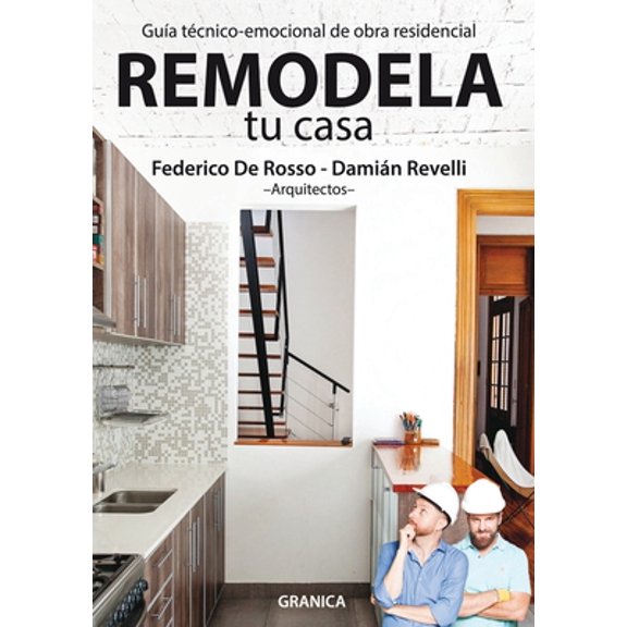 Pre-Owned Remodela Tu Casa: Gu?a T?cnico-Emocional De Obra Residencial