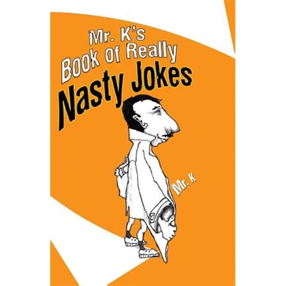 Pre-Owned Mr. K's Book of Really Nasty Jokes