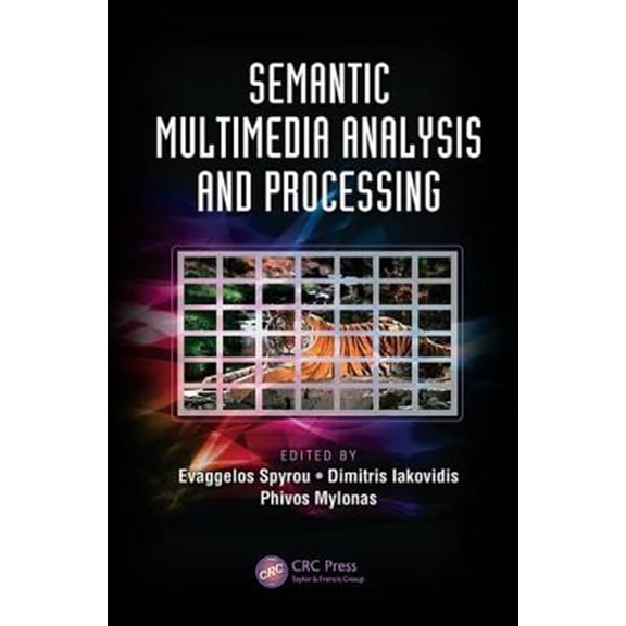 Pre-Owned Digital Imaging and Computer Vision Semantic Multimedia Analysis and Processing, (Paperback)