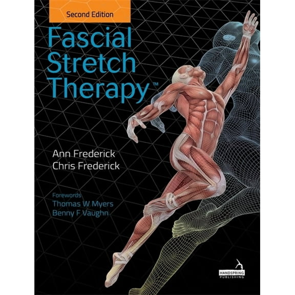 Fascial Stretch Therapy - Second Edition, (Paperback)