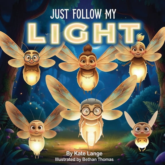 Just Follow My Light, (Paperback)