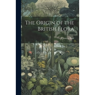 The Origin of the British Flora (Paperback)