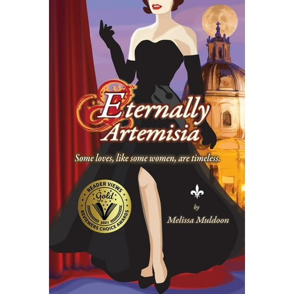 Eternally Artemisia: Some loves, like some women, are timeless., (Paperback)