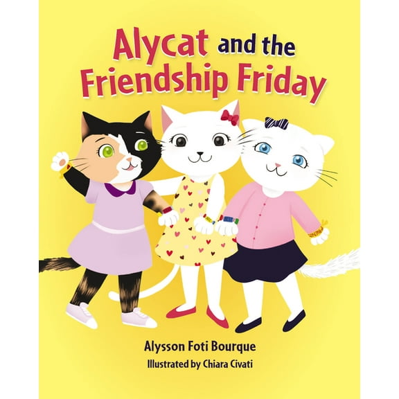 The Alycat Alycat and the Friendship Friday, Book 2, (Hardcover)
