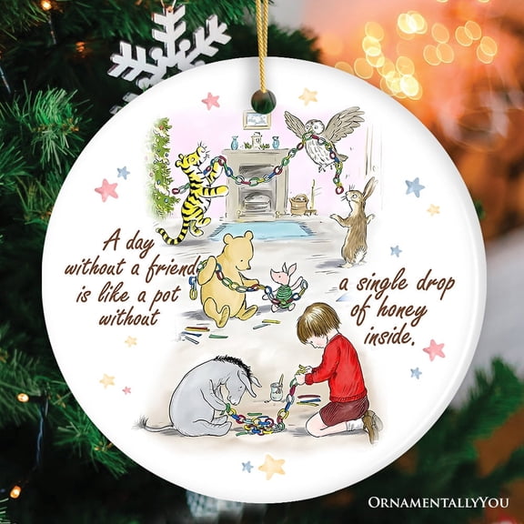 A Day Without a Friend is Empty Like a Pot Without Honey Quote Ornament, Pooh and Friends Sentimental Christmas Gift