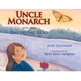thumbnail image 1 of Pre-Owned Uncle Monarch and the Day of the Dead (Hardcover) 1590784251 9781590784259, 1 of 1