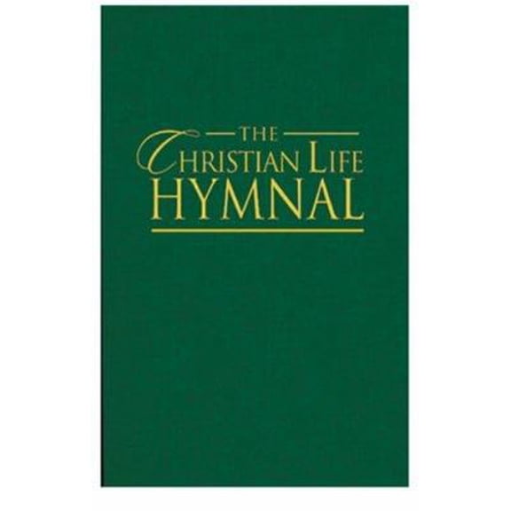 Pre-Owned The Christian Life Hymnal: Green (Hardcover) 1565639995 9781565639997