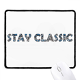 thumbnail image 1 of Quote Stay Classic Mousepad Stitched Edge Mat Rubber Gang Pad, 1 of 2