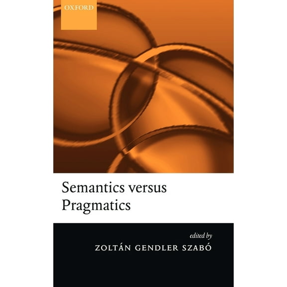 Semantics Versus Pragmatics, (Hardcover)