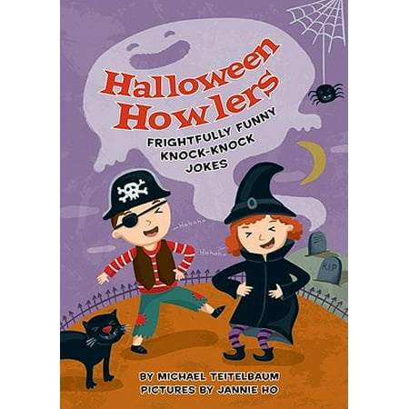 Halloween Howlers : Frightfully Funny Knock-Knock Jokes