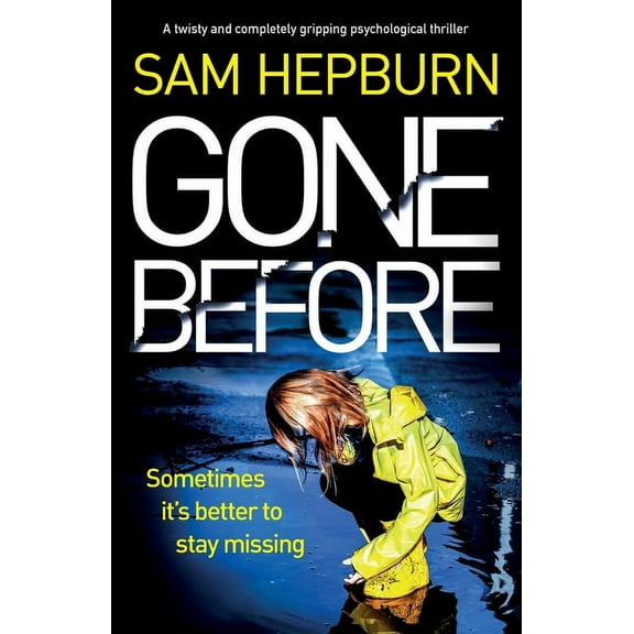 Gone Before: A twisty and completely gripping psychological thriller, (Paperback)