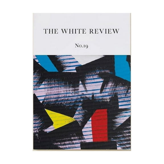 The White Review No. 19 (Paperback)