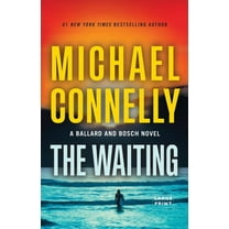 A Ballard and Bosch Novel: The Waiting (Hardcover)