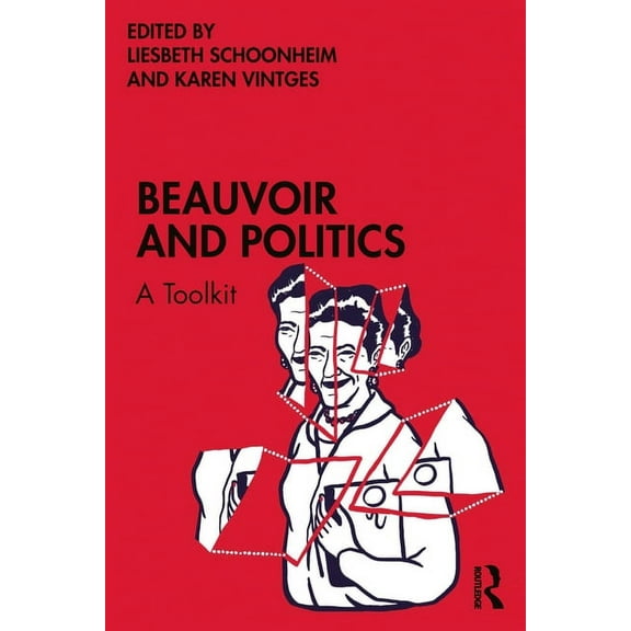Beauvoir and Politics: A Toolkit, (Paperback)