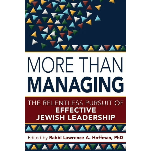 More Than Managing: The Relentless Pursuit of Effective Jewish Leadership, (Paperback)
