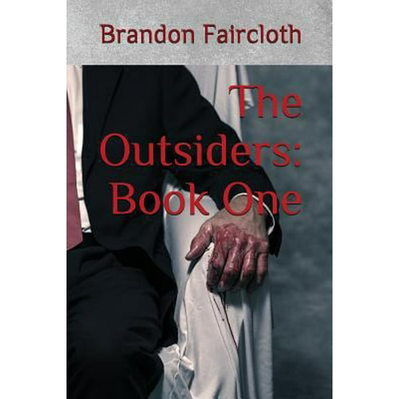Pre-Owned The Outsiders: Book One (Paperback) 171784913X 9781717849137