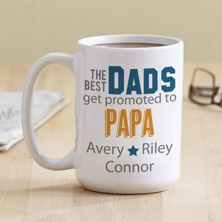 Personalized The Best Dads Get Promoted Coffee Mug, 15 (Personalised Best Dad Mugs)