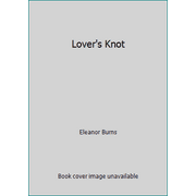 Lover's Knot [Paperback - Used]