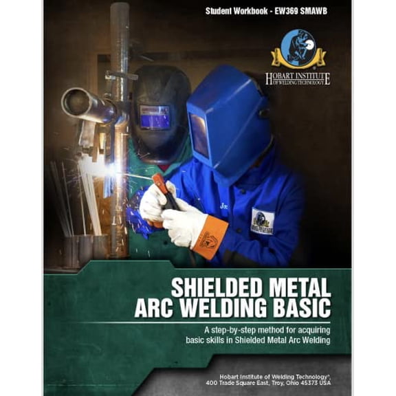 Pre-Owned Shielded Metal Arc Welding Basic EW369 SMAWB (Hoba, 9781936058006, 1936058006, Paperback,