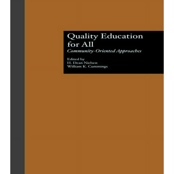 Reference Books in International Educati Quality Education for All: Community-Oriented Approaches, Book 0038, (Hardcover)