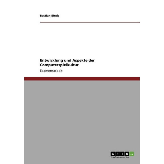 Entwicklung und Aspekte der Computerspielkultur (Paperback)