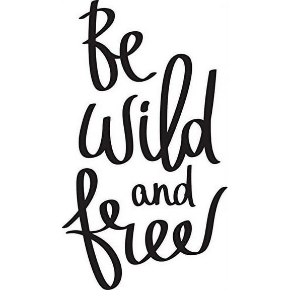 Be Wild and Free, Inspirational Vinyl Wall Decal by Scripture Wall Art, 11"x20" Black