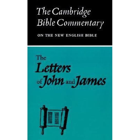 Pre-Owned The Letters of John and James: Commentary on the Three Letters of John and the Letter of James (Paperback) 0521092507 9780521092500