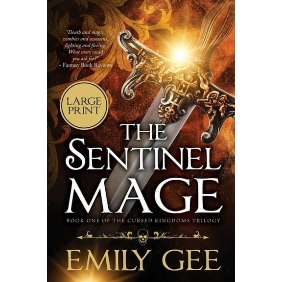 Cursed Kingdoms Trilogy The Sentinel Mage, Book 1, (Paperback)