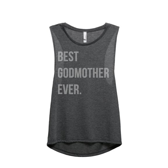 Best Godmother Ever Women's Fashion Sleeveless Muscle Tank Top Tee Charcoal Grey Small