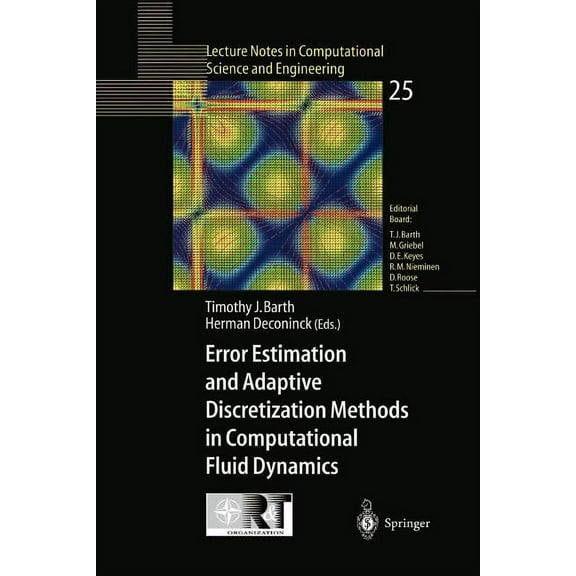Lecture Notes in Computational Science a Error Estimation and Adaptive Discretization Methods in Computational Fluid Dynamics, Book 25, (Paperback)