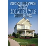 The 250 Questions Every Homebuyer Should Ask (Paperback)