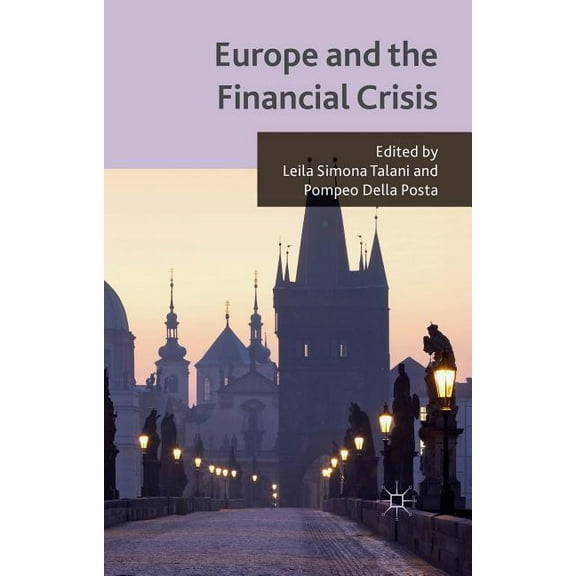 Europe and the Financial Crisis, (Paperback)