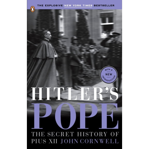 Hitler's Pope: The Secret History of Pius XII, (Paperback)