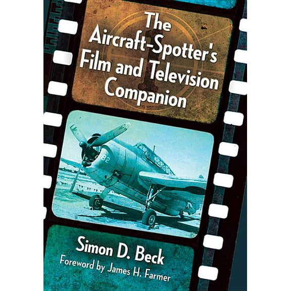 The Aircraft-Spotter's Film and Television Companion, (Paperback)