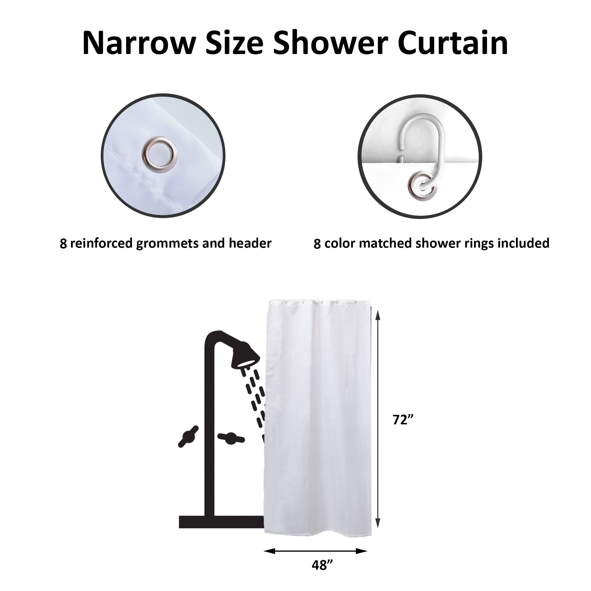 Small Stall Shower Curtain Narrow Size 48"W x 72"H Inch-8 Matching Rings White